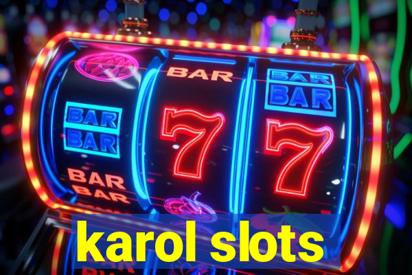 karol slots