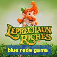 blue rede gama