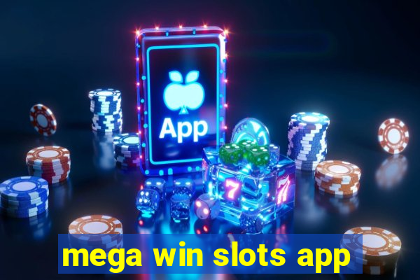 mega win slots app