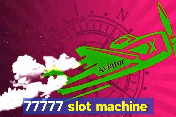 77777 slot machine