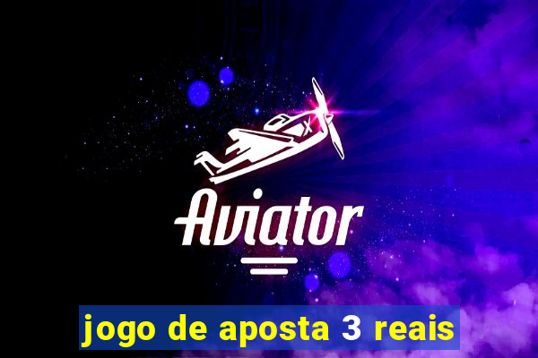 jogo de aposta 3 reais