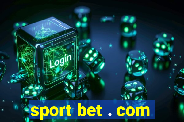 sport bet . com