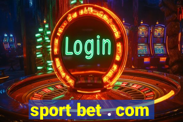 sport bet . com