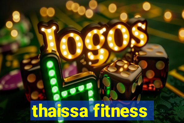 thaissa fitness