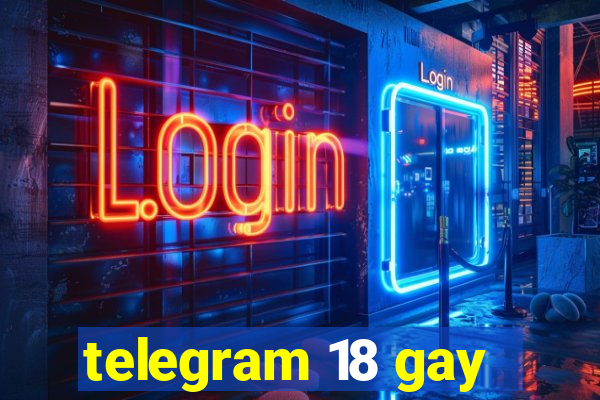 telegram 18 gay