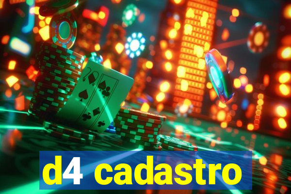 d4 cadastro