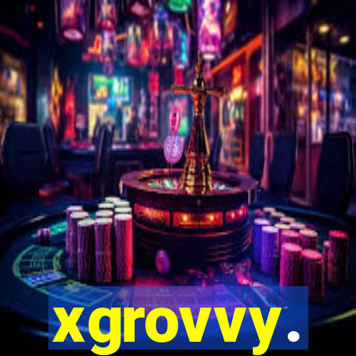 xgrovvy.