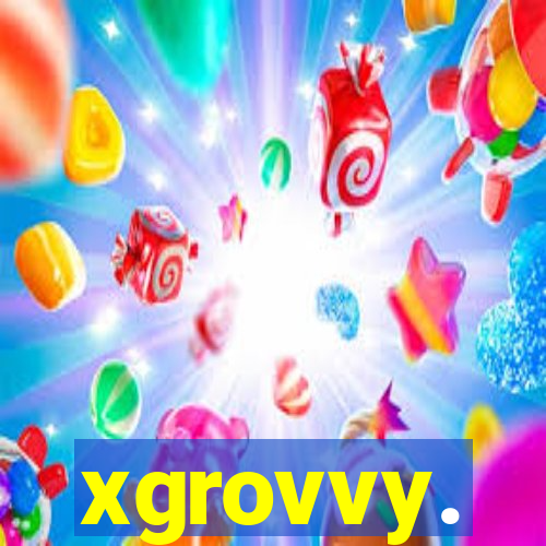 xgrovvy.