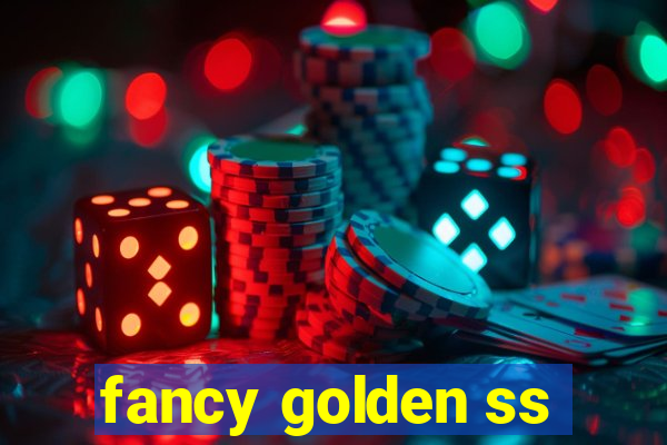 fancy golden ss