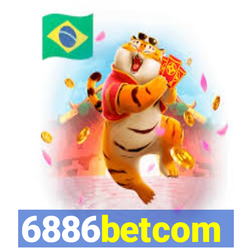 6886betcom