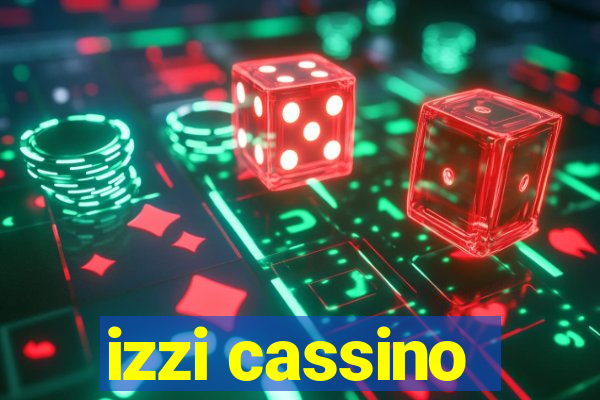 izzi cassino