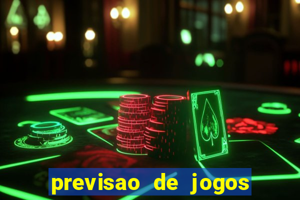 previsao de jogos para hoje