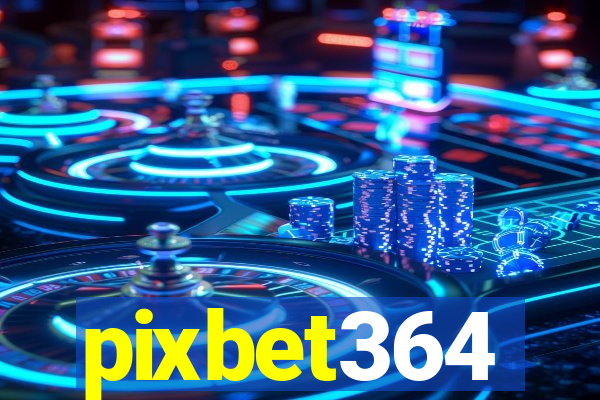 pixbet364