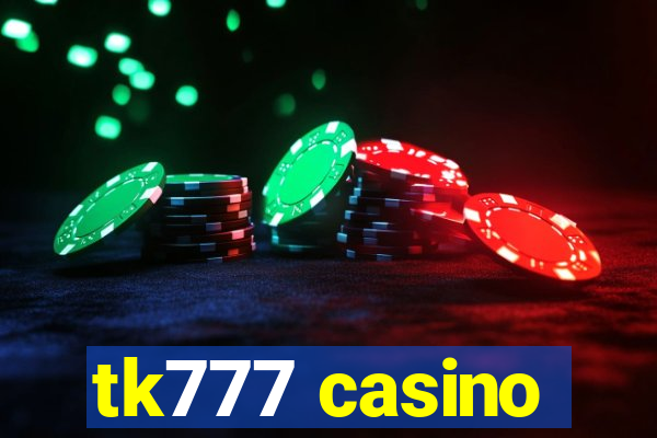 tk777 casino