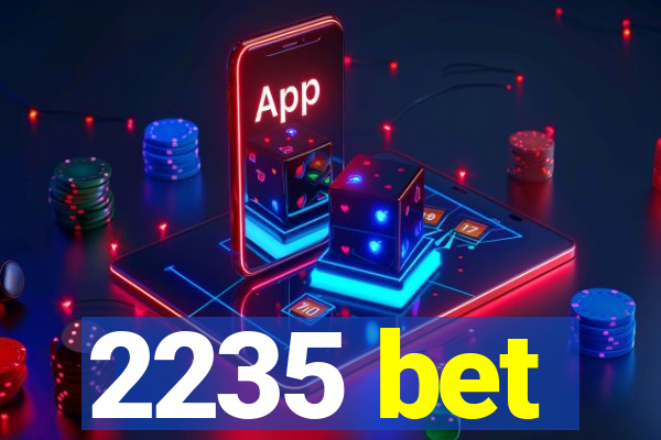 2235 bet