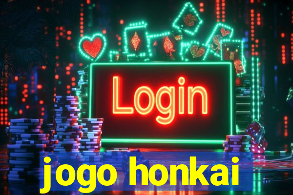 jogo honkai