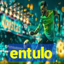 entulo