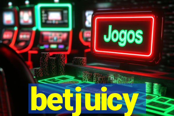 betjuicy