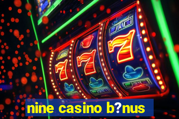 nine casino b?nus