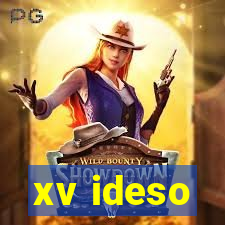 xv ideso