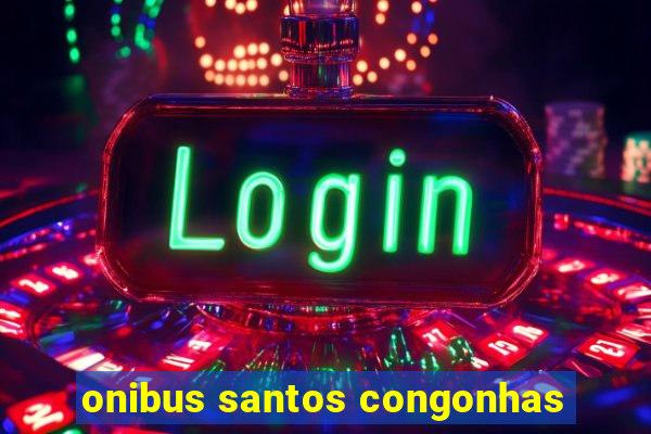 onibus santos congonhas