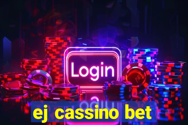 ej cassino bet