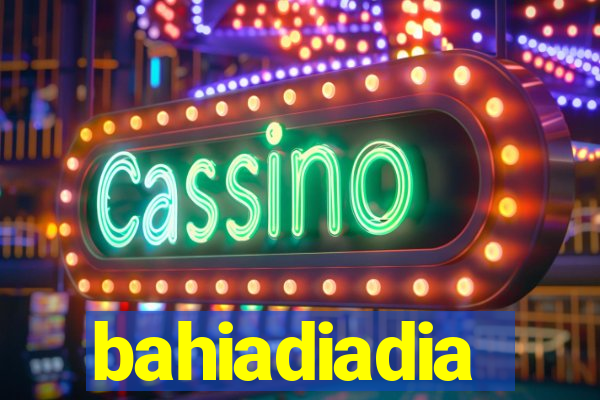 bahiadiadia