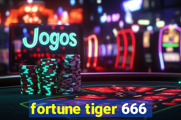 fortune tiger 666