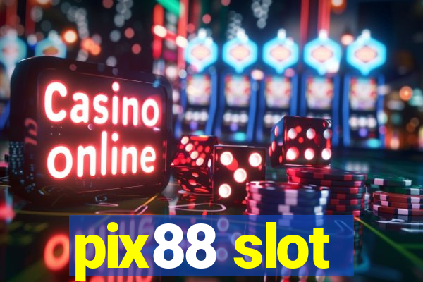 pix88 slot