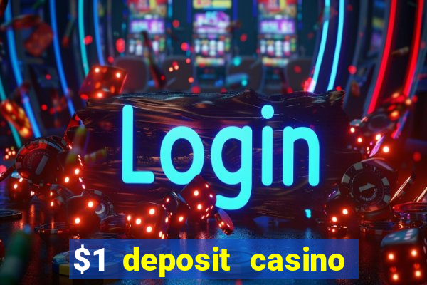 $1 deposit casino nz 2021