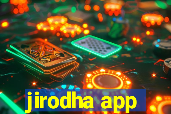 jirodha app