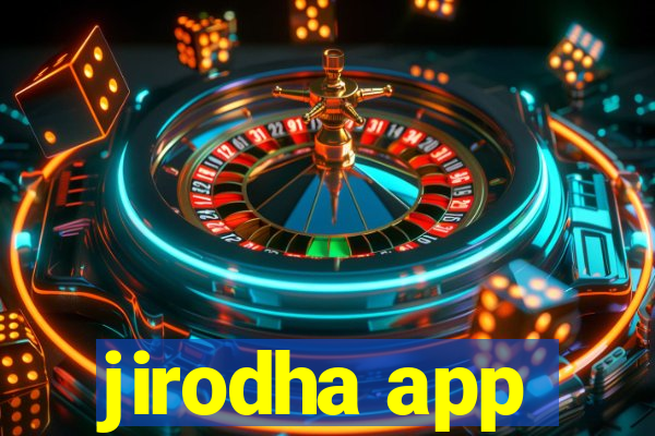 jirodha app