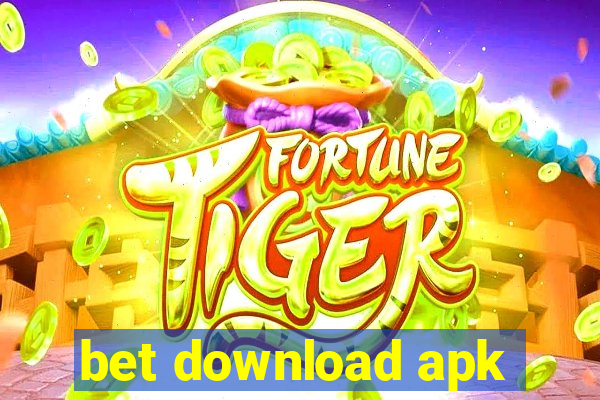 bet download apk