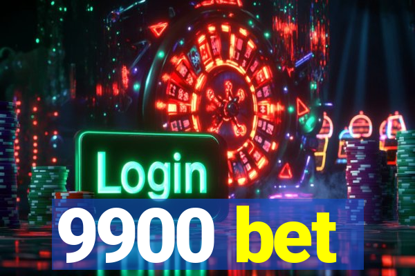 9900 bet