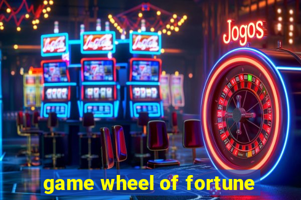 game wheel of fortune