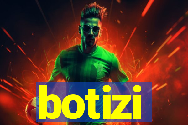 botizi