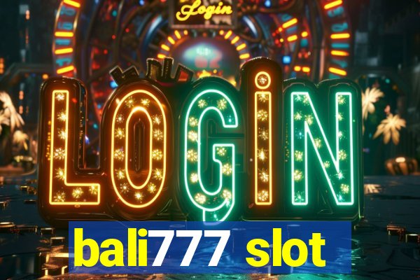 bali777 slot