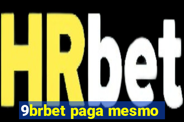 9brbet paga mesmo