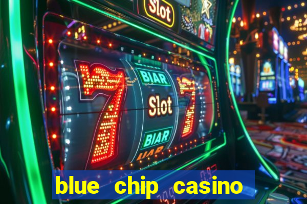 blue chip casino app download