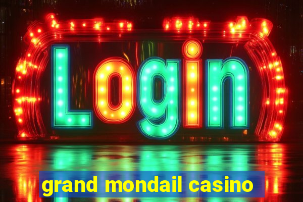 grand mondail casino