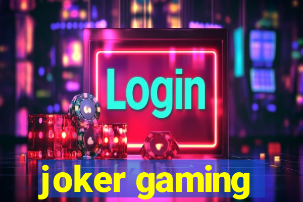 joker gaming