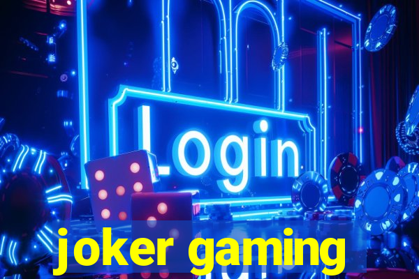 joker gaming