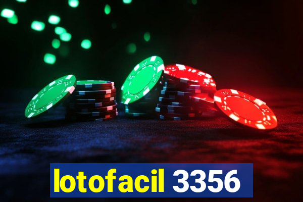 lotofacil 3356