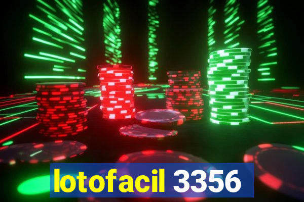 lotofacil 3356