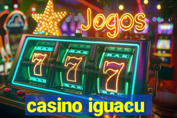 casino iguacu