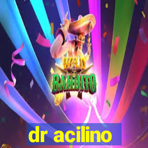 dr acilino