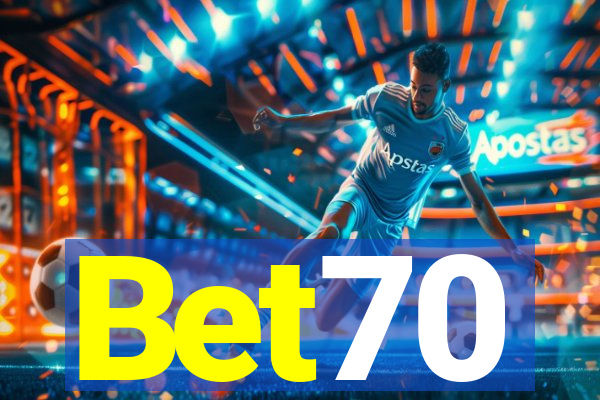 Bet70