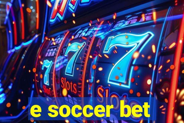 e soccer bet