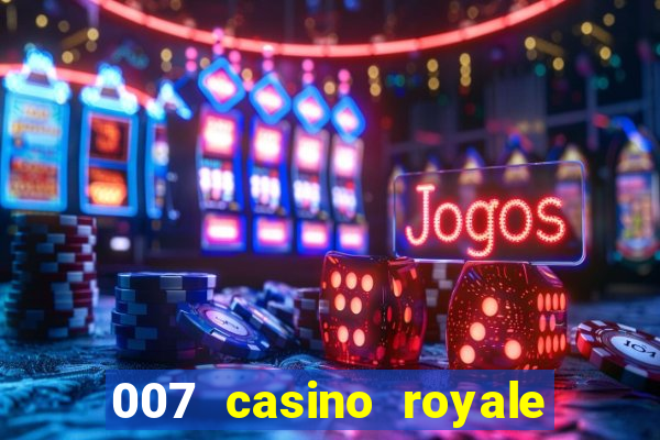 007 casino royale online free