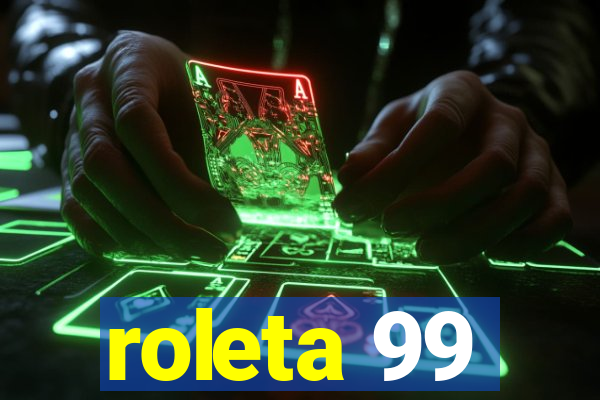 roleta 99